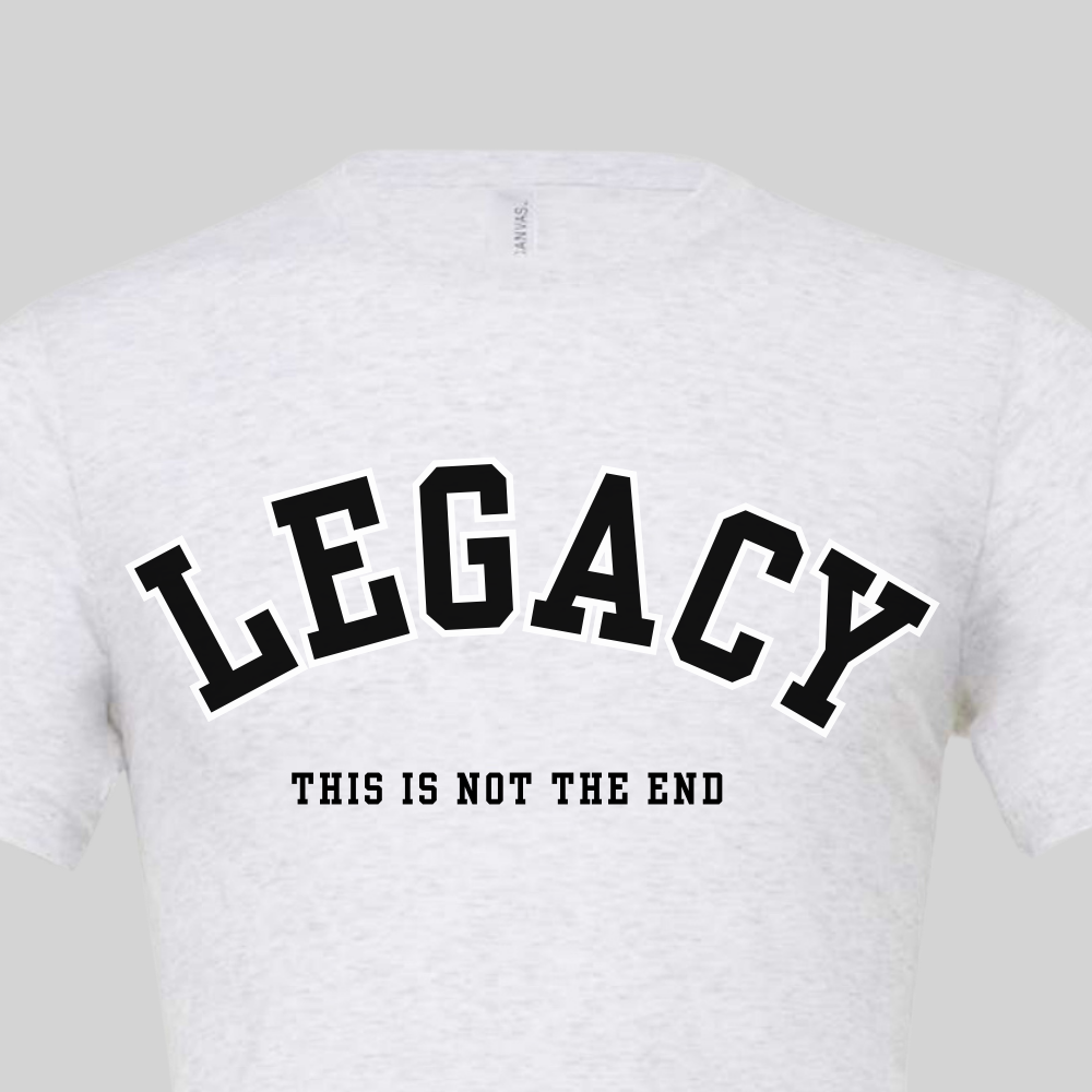 Legacy This Is Not The End Adult Tee